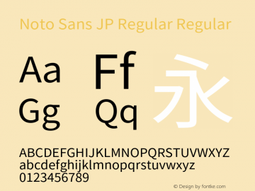 Noto Sans JP Regular Regular Version 1.004;PS 1.004;hotconv 1.0.82;makeotf.lib2.5.63406图片样张