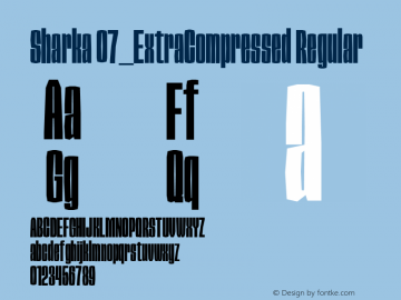 Sharka 07_ExtraCompressed Regular Version 2.009;PS 002.009;hotconv 1.0.70;makeotf.lib2.5.58329图片样张