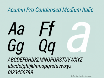 Acumin Pro Condensed Medium Italic Version 1.011;PS 1.0;hotconv 1.0.86;makeotf.lib2.5.63406 Font Sample