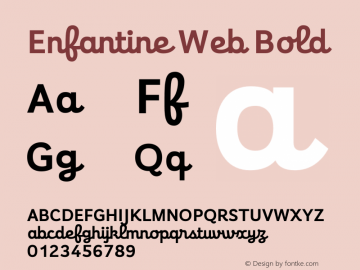 Enfantine Web Bold Version 1.001;PS 1.1;hotconv 1.0.72;makeotf.lib2.5.5900; ttfautohint (v1.3.34-f4db) Font Sample