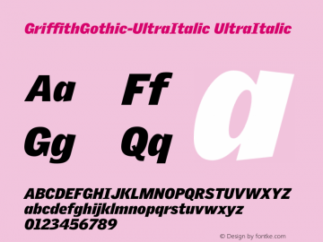 GriffithGothic-UltraItalic UltraItalic Version 001.000 Font Sample