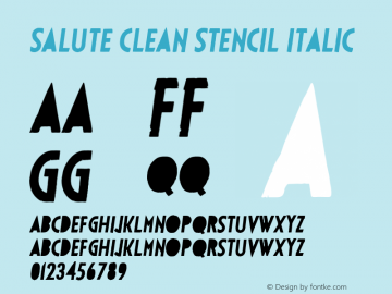 Salute Clean Stencil Italic Version 1.000 2013 Font Sample