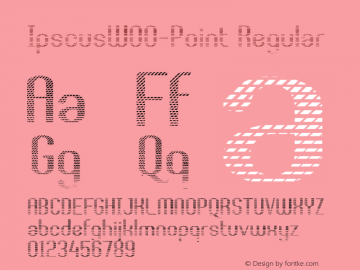 IpscusW00-Point Regular Version 1.1 Font Sample