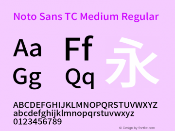 Noto Sans TC Medium Regular Version 1.004;PS 1.004;hotconv 1.0.82;makeotf.lib2.5.63406 Font Sample