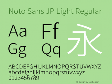 Noto Sans JP Light Regular Version 1.004;PS 1.004;hotconv 1.0.82;makeotf.lib2.5.63406 Font Sample