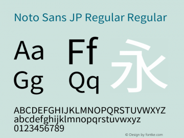 Noto Sans JP Regular Regular Version 1.004;PS 1.004;hotconv 1.0.82;makeotf.lib2.5.63406 Font Sample