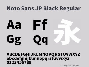 Noto Sans JP Black Regular Version 1.004;PS 1.004;hotconv 1.0.82;makeotf.lib2.5.63406 Font Sample