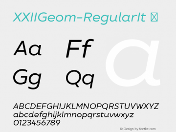 XXIIGeom-RegularIt ☞ Version 1.001;PS 001.001;hotconv 1.0.70;makeotf.lib2.5.58329;com.myfonts.easy.doubletwo.xxii-geom.regular-italic.wfkit2.version.4tJt图片样张