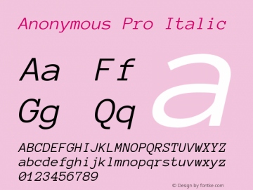 Anonymous Pro Italic Version 1.002; ttfautohint (v1.4.1) Font Sample
