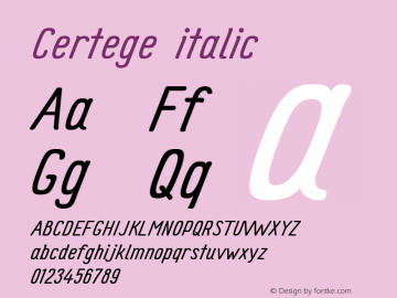 Certege italic Version 001.000 ; ttfautohint (v1.4.1)图片样张