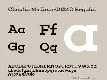 Choplin Medium-DEMO Regular Version 1.000;PS 001.000;hotconv 1.0.70;makeotf.lib2.5.58329; ttfautohint (v1.4.1)图片样张