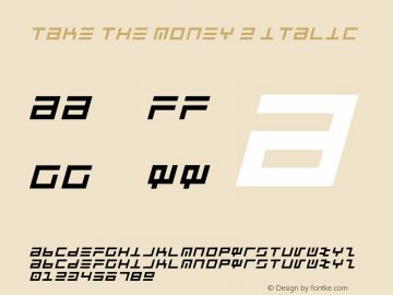 Take The Money 2 Italic 1.0 Wed May 03 17:56:06 1995图片样张