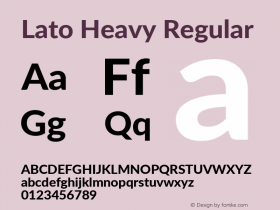 Lato Heavy Regular Version 2.010; 2014-09-01; http://www.latofonts.com/; ttfautohint (v1.4.1) Font Sample