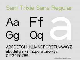 Sani Trixie Sans Regular Version 1.6.1 - December 3, 2014; ttfautohint (v1.4.1)图片样张