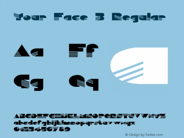 Your Face 3 Regular 1.0 Wed May 03 20:10:52 1995图片样张