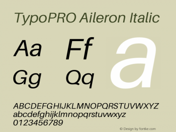 TypoPRO Aileron Italic Version 1.102;PS 001.102;hotconv 1.0.70;makeotf.lib2.5.58329图片样张