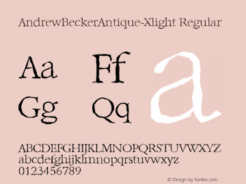 AndrewBeckerAntique-Xlight Regular 1.0 Wed May 03 15:39:25 2000 Font Sample