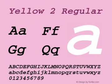 Yellow 2 Regular 1.0 Thu May 04 09:52:07 1995 Font Sample