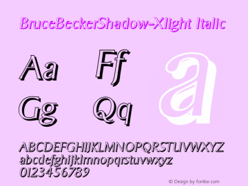 BruceBeckerShadow-Xlight Italic 1.0 Wed May 03 16:17:30 2000图片样张
