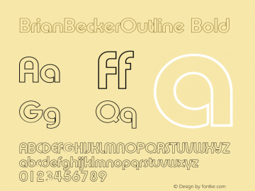 BrianBeckerOutline Bold 1.0 Wed May 03 16:30:27 2000 Font Sample