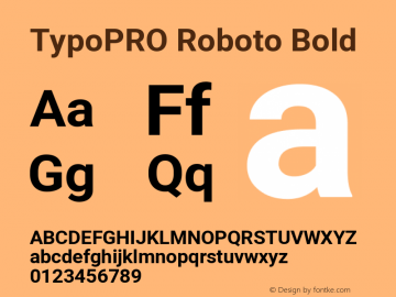 TypoPRO Roboto Bold Version 2.001047; 2015 Font Sample