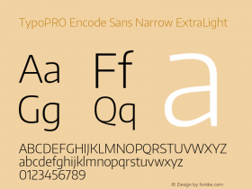 TypoPRO Encode Sans Narrow ExtraLight Version 1.000; ttfautohint (v1.00) -l 8 -r 50 -G 200 -x 14 -D latn -f none -w G Font Sample