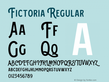 Fictoria Regular Version 1.000;PS 001.000;hotconv 1.0.70;makeotf.lib2.5.58329 Font Sample
