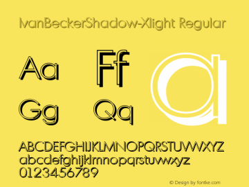 IvanBeckerShadow-Xlight Regular 1.0 Wed May 03 22:44:53 2000 Font Sample