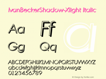 IvanBeckerShadow-Xlight Italic 1.0 Wed May 03 22:46:24 2000图片样张