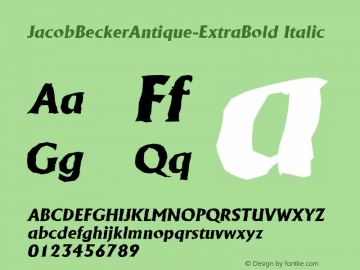 JacobBeckerAntique-ExtraBold Italic 1.0 Wed May 03 23:03:06 2000图片样张