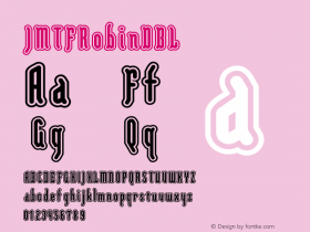 JMTFRobinDBL ☞ Version 001.000;com.myfonts.easy.john-moore.jmtf-robin.jmtf-dbl.wfkit2.version.41YH Font Sample