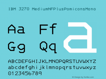 IBM 3270 MediumNFPlusPomiconsMono Version 001.000;Nerd Fonts 0 Font Sample