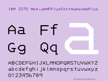 IBM 3270 MediumNFPlusFontAwesomePlus Version 001.000;Nerd Fonts 0 Font Sample