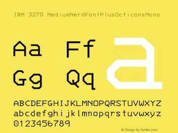 IBM 3270 MediumNerdFontPlusOcticonsMono Version 001.000;Nerd Fonts 0 Font Sample