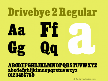 Drivebye 2 Regular 1.0 Fri May 05 08:54:33 1995 Font Sample