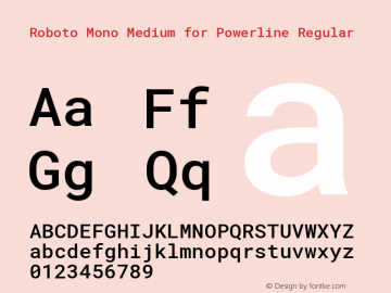 Roboto Mono Medium for Powerline Regular Version 2.000986; 2015; ttfautohint (v1.3) Font Sample