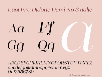 Lust Pro Didone Demi No 3 Italic Version 1.000 Font Sample