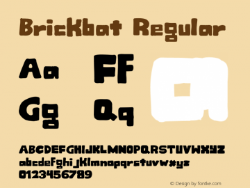 Brickbat Regular 1.007 Font Sample