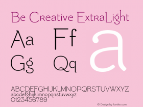 Be Creative ExtraLight Version 1.001 2015 Font Sample