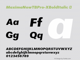 MaximaNowTBPro-XBoldItalic ☞ Version 001.005;com.myfonts.easy.ef.maxima-now-pro.pro-extrabold-italic.wfkit2.version.4v9C Font Sample
