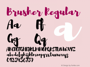 Brusher Regular Version 1.000;PS 001.000;hotconv 1.0.88;makeotf.lib2.5.64775 Font Sample