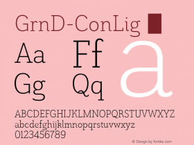 GrnD-ConLig ☞ Version 1.000;com.myfonts.easy.insigne.grenale-slab.con-light.wfkit2.version.4vgw图片样张