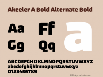 Akceler A Bold Alternate Bold Version 1.000;PS 1.0;hotconv 1.0.72;makeotf.lib2.5.5900 DEVELOPMENT Font Sample