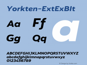 Yorkten-ExtExBIt ☞ Version 1.000;PS 001.001;hotconv 1.0.56;com.myfonts.easy.insigne.yorkten.extended-extra-bold-italic.wfkit2.version.4uw4图片样张