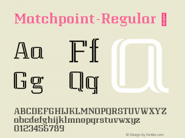 Matchpoint-Regular ☞ Version 1.032;com.myfonts.easy.vasava-fonts.matchPoint.regular.wfkit2.version.4v9c图片样张