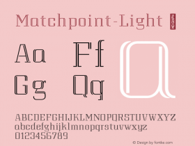 Matchpoint-Light ☞ Version 1.032;com.myfonts.easy.vasava-fonts.matchPoint.light.wfkit2.version.4v99图片样张
