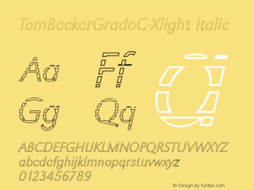 TomBeckerGradoC-Xlight Italic 1.0 Fri May 05 13:57:13 2000 Font Sample