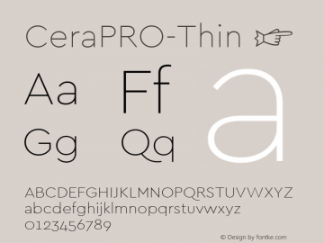 CeraPRO-Thin ☞ Version 2.000;com.myfonts.easy.typemates.cera.pro-thin.wfkit2.version.4uZK Font Sample