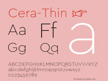 Cera-Thin ☞ Version 2.000;com.myfonts.easy.typemates.cera.thin.wfkit2.version.4uZW图片样张