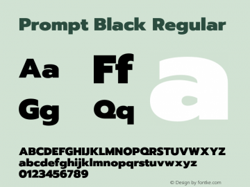 Prompt Black Regular Version 1.000;PS 001.000;hotconv 1.0.88;makeotf.lib2.5.64775 Font Sample